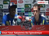 Ersun Yanal: Rakiplerimiz Bizi İlgilendirmiyor