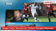 Sergen Yalçın: Emenike'nin Tehlikeli Olacağını Biliyorduk