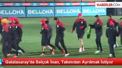 Galatasaray'da Selçuk İnan, Takımdan Ayrılmak İstiyor
