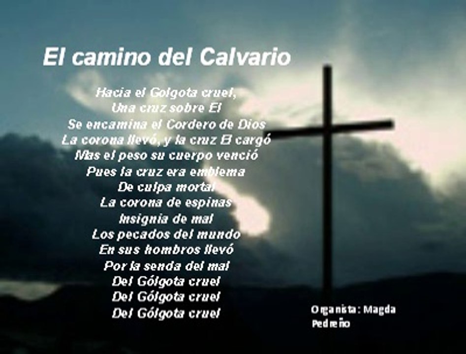 EL HIMNO EVANGELICO DEL DIA: "CAMINO DEL CALVARIO"