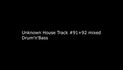 unkw-house-trk-91-plus-92-drumnbass-mixed-mp4