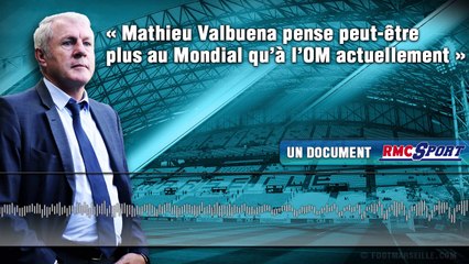 Luis Fernandez : " Valbuena pense peut-être plus au Mondial qu'à l'OM actuellement "