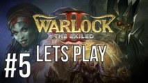LETS PLAY WARLOCK 2: THE EXILED | EPISODE 5