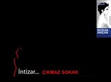 Intizar - Çikmaz Sokak.