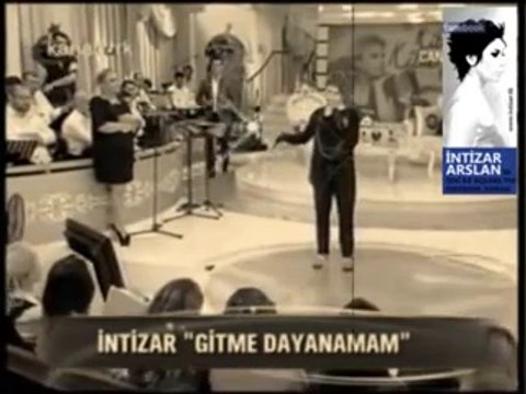 Intizar Gitme Dayanamam