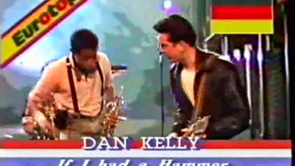 Dan Kelly   If I Had A Hammer