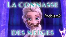 La Connasse des Neiges (Frozen Bitch) - Let it go