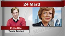 Ergün Diler : 24 Mart!