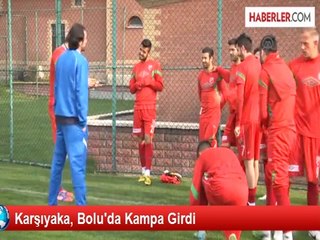 Karşıyaka, Bolu'da Kampa Girdi