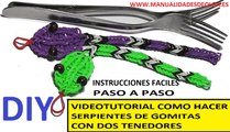 COMO HACER UNA SERPIENTE DE GOMITAS CON DOS TENEDORES. VIDEO TUTORIAL DIY