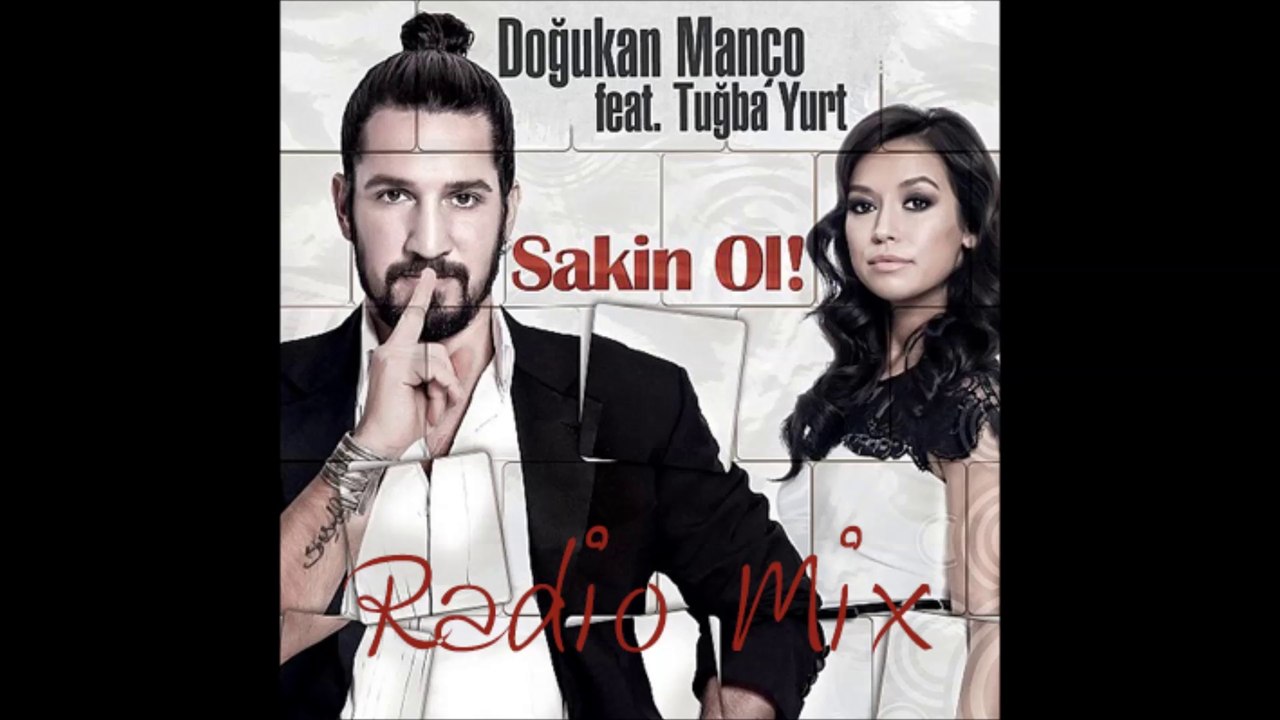 Doğukan Manço ft. Tuğba Yurt - Sakin Ol
