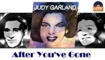 Judy Garland - After You've Gone (HD) Officiel Seniors Musik