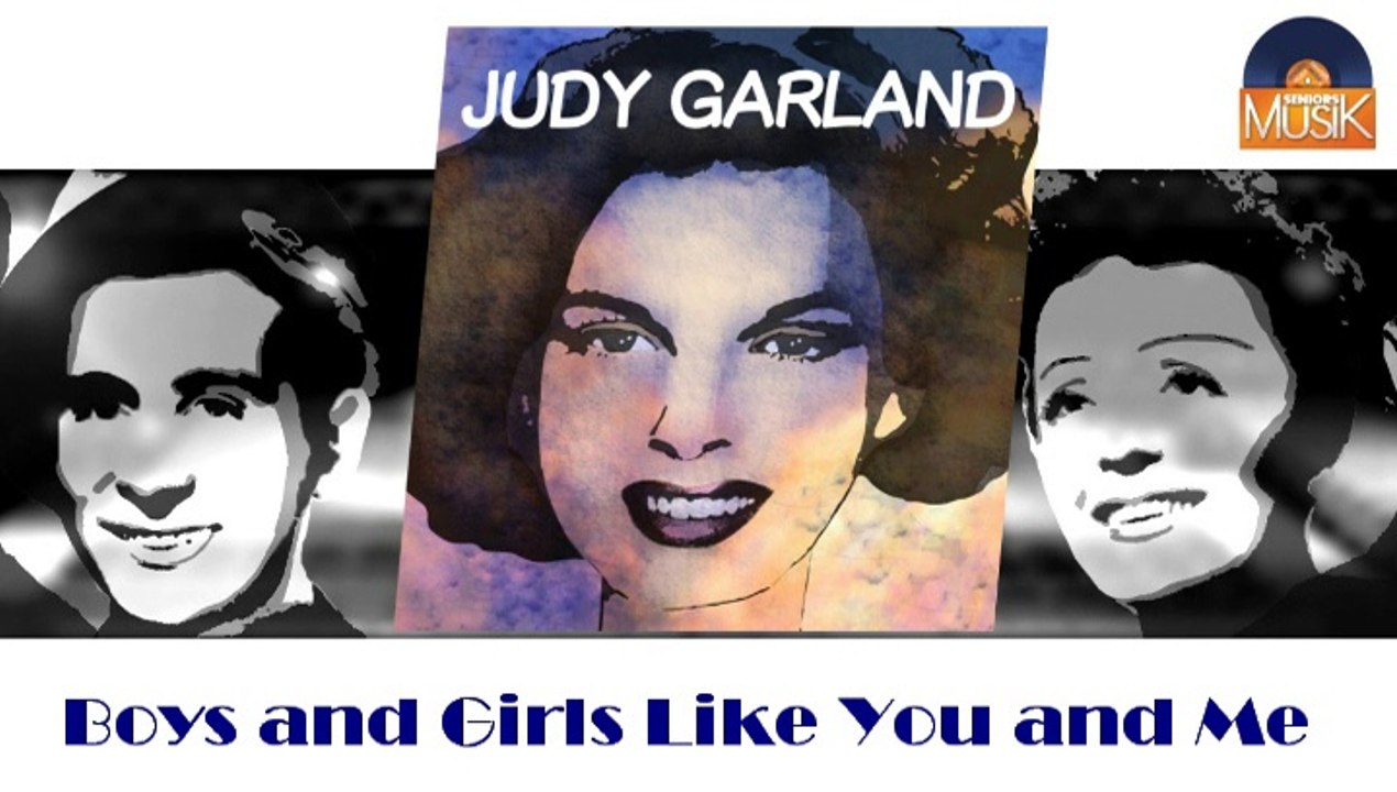 Judy Garland - Boys and Girls Like You and Me (HD) Officiel Seniors Musik