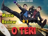 Movie Review Of O Teri By Bharathi Pradhan