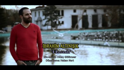 İBRAHİM ALTINIŞIK HASARLI KLİP