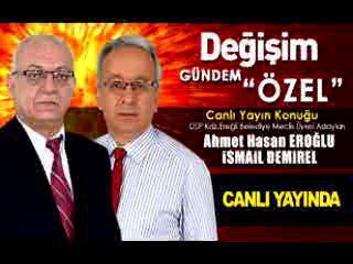 GÜNDEM ÖZEL 28 Mart Konukları AHMET HASAN EROĞLU İSMAİL DEMİREL