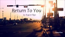 Return To You by August Rigo (Favorites)
