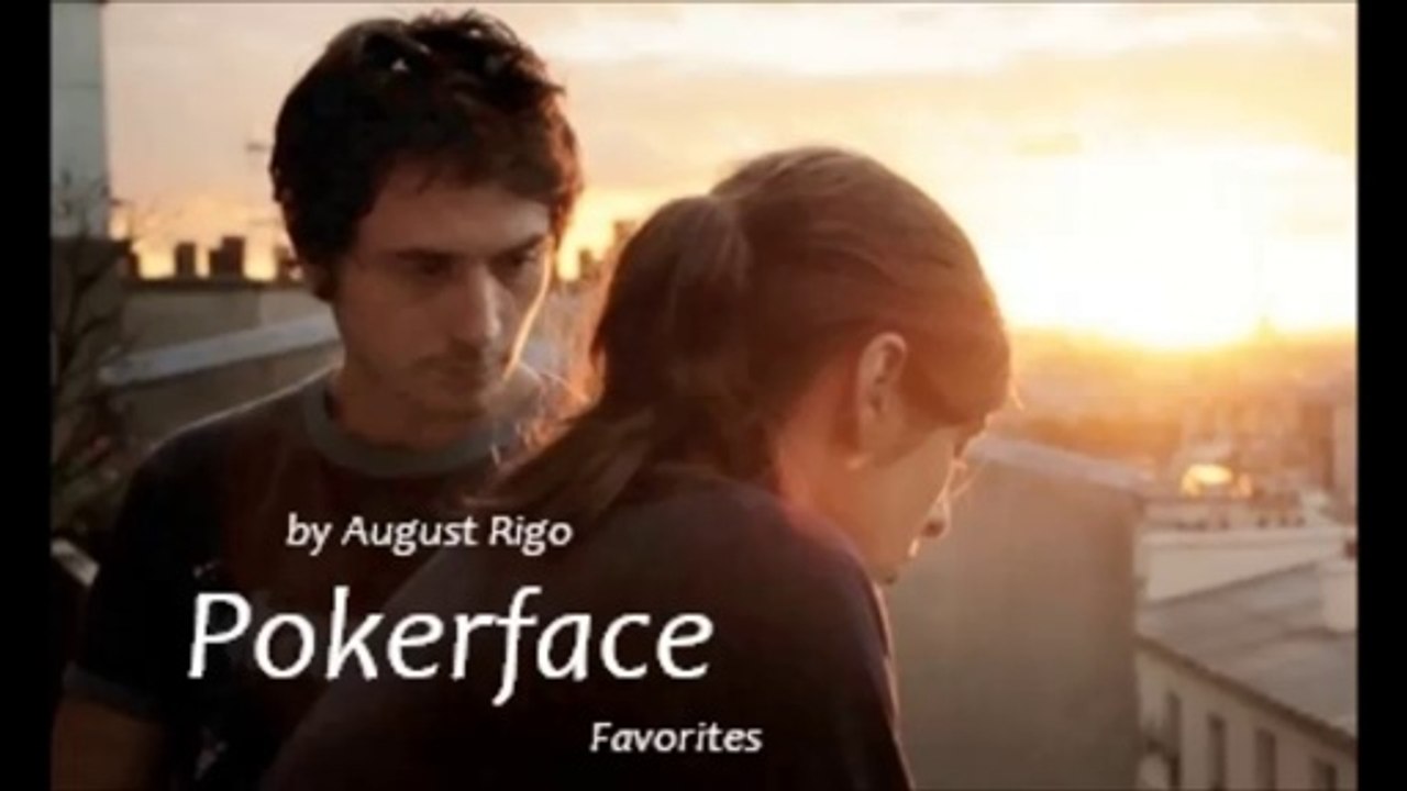 Pokerface by August Rigo (R&B - Favorites)
