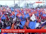 AK Parti'nin Kayseri Mitingi