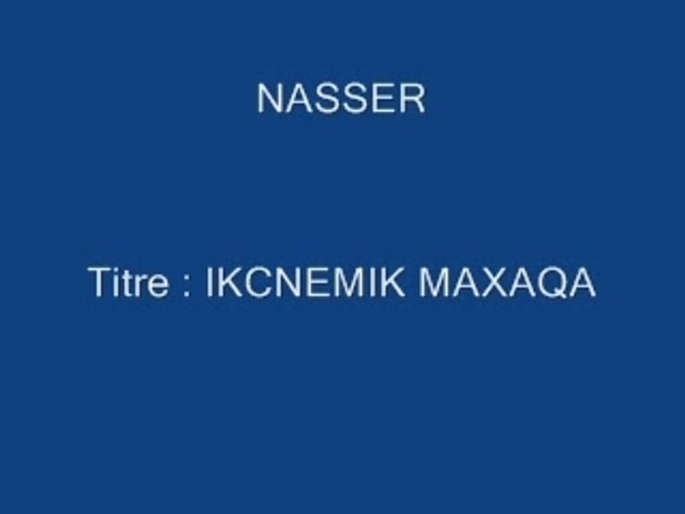 NASSER - IKCNEMIK MAXAQA
