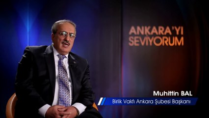 Birlik Vakfı Ankara Şb.Başkanı Muhittin Bal