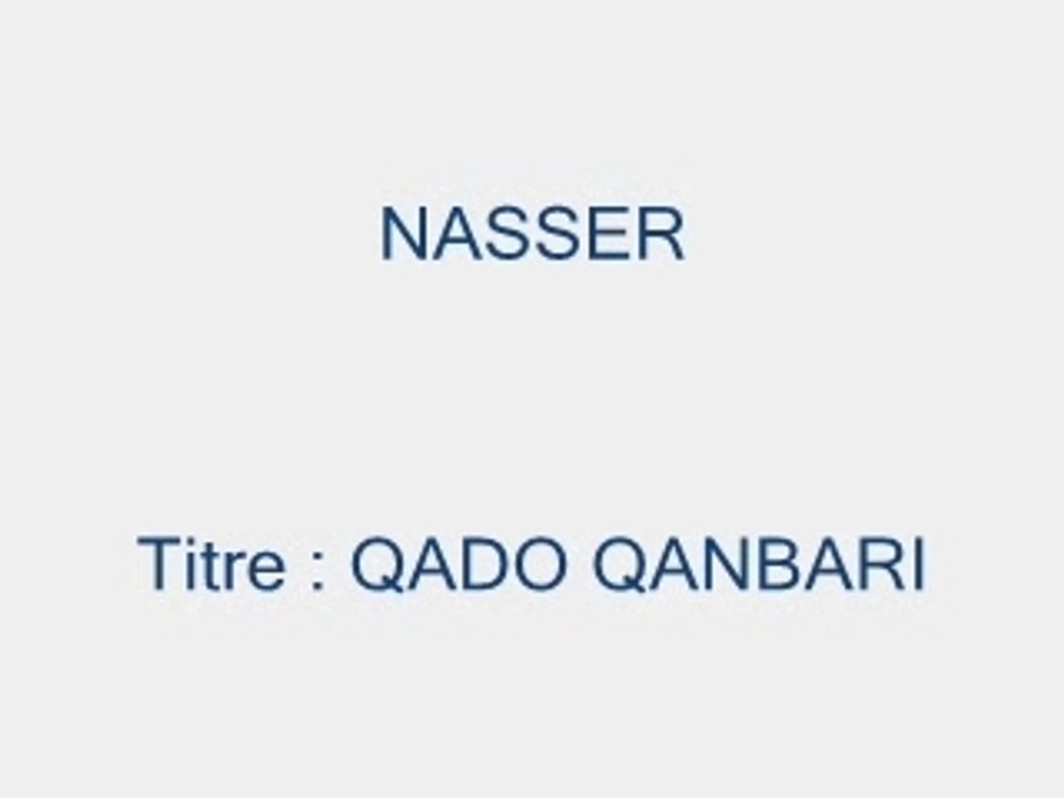 NASSER - QADO QAMBARI