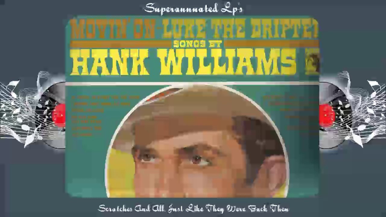 HANK WILLIAMS movin on