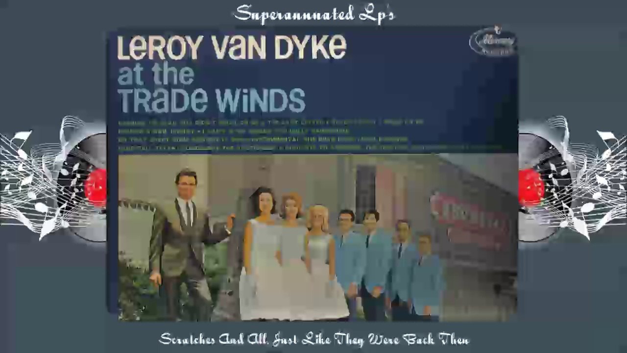 LEROY VAN DYKE  at the trade winds