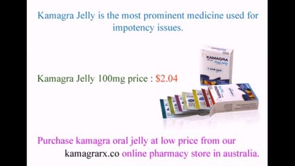Kamagra Jelly 100mg video Online