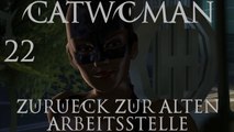 Let's Play Catwoman - #22 - Zurück zur alten Arbeitsstelle