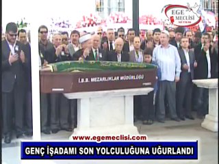 GENÇ İŞADAMI SON YOLCULUĞUNA UĞURLANDI