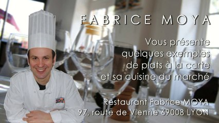 RESTAURANT GASTRONOMIQUE FABRICE MOYA