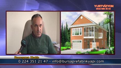 Yurtvizyon Bursa Prefabrik Yapı