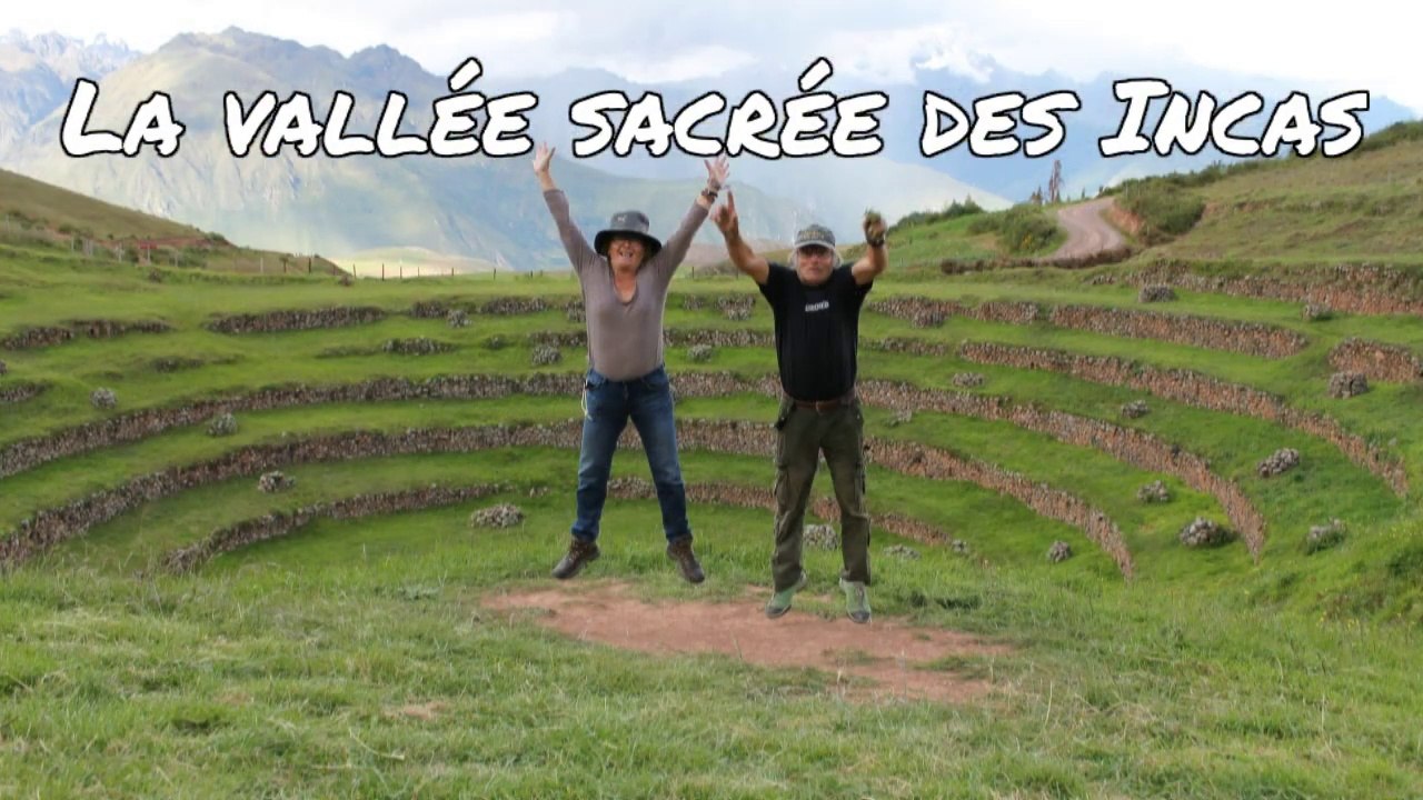 Andiamo Amérique du sud EP27 " La vallée sacrée des Incas "