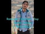 Ramazan Yıldızhan - DUY SESİMİ ANKARA ( TEHLİKELİ )