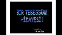 BİR TEBESSÜM HİKAYESİ