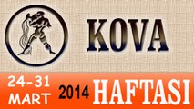 KOVA Bu HAFTA Burç ve Astroloji Yorumu(31 Mart - 7 Nisan 2014) Astrolog DEMET BALTACI, Bilinç Okulu