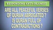 RESPONDING ANTI-ISLAMIST | ABROGATION & CONTRADICTIONS IN QURAN | HD