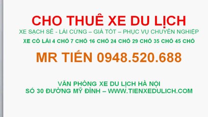 THUÊ XE DU LỊCH 30 CHỖ HÀ NỘI GỌI 0948520688