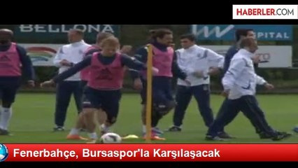 Fenerbahçe, Bursaspor'la Karşılaşacak