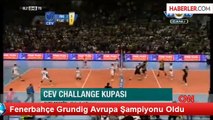 Fenerbahçe Grundig Avrupa Şampiyonu Oldu