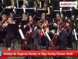 Antalya'da Özgecan Kızılay ve Olgu Kızılay Konser Verdi