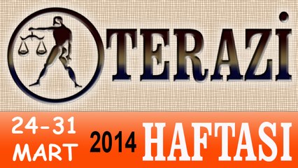 TERAZİ Bu HAFTA Burç ve Astroloji Yorumu(31 Mart - 7 Nisan 2014) Astrolog DEMET BALTACI, Bilinç Okulu