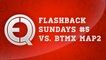 Flash back sunday episode 5  - eQ vs. BTMX map2