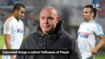 Comment Anigo a calmé Valbuena et Payet