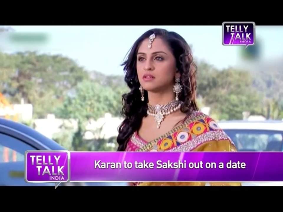 Ek Nayi Pehchan  Karan to take Sakshi on a ROMANTIC DATE