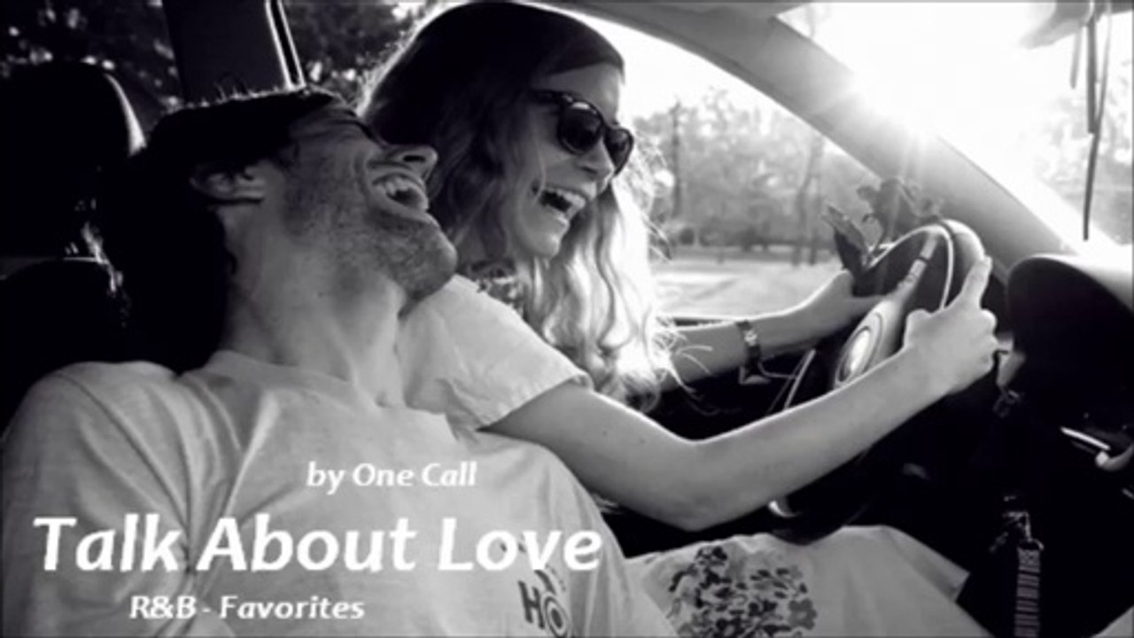 Talk About Love by One Call (R&B - Favorites)