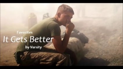 It Gets Better by Varsity (Favorites)