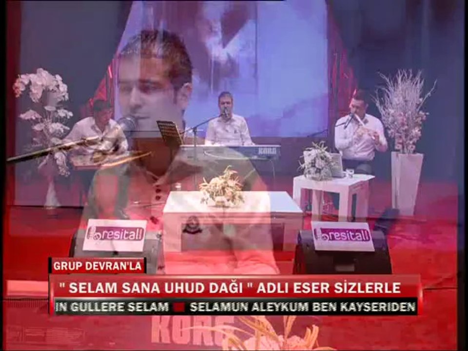 SELAM SANA UHUD DAĞI - GRUP DEVRAN KAYSERİ İLAHİ GRUBU