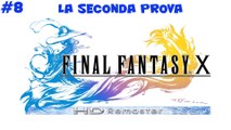 Final Fantasy X HD #8 La seconda prova